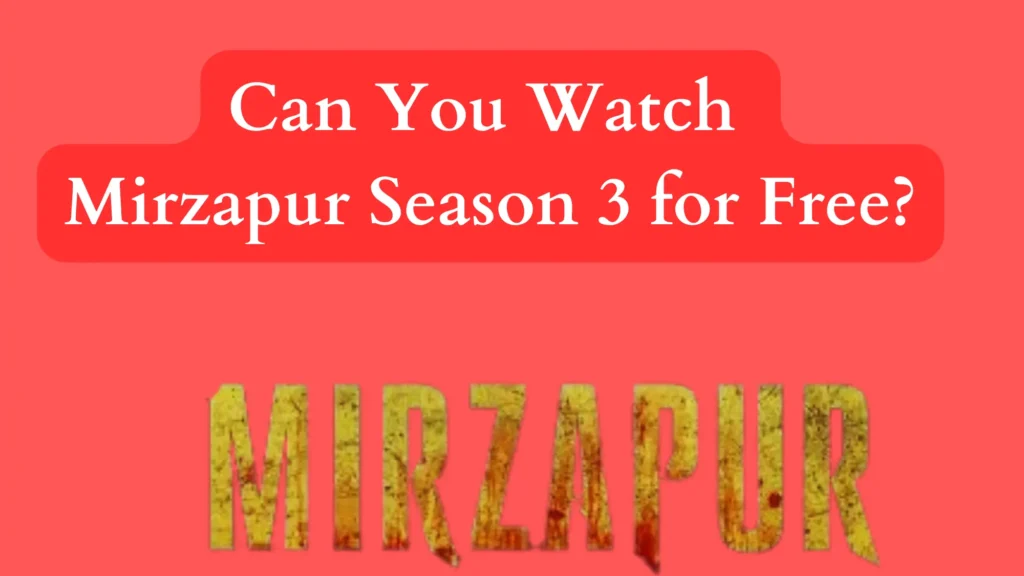 Mirzapur Season 3 watch online free