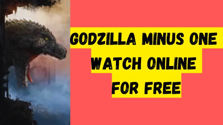 Godzilla minus One Watch Online Free