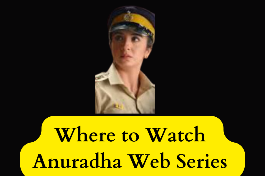 Where to Watch Anuradha Web Series