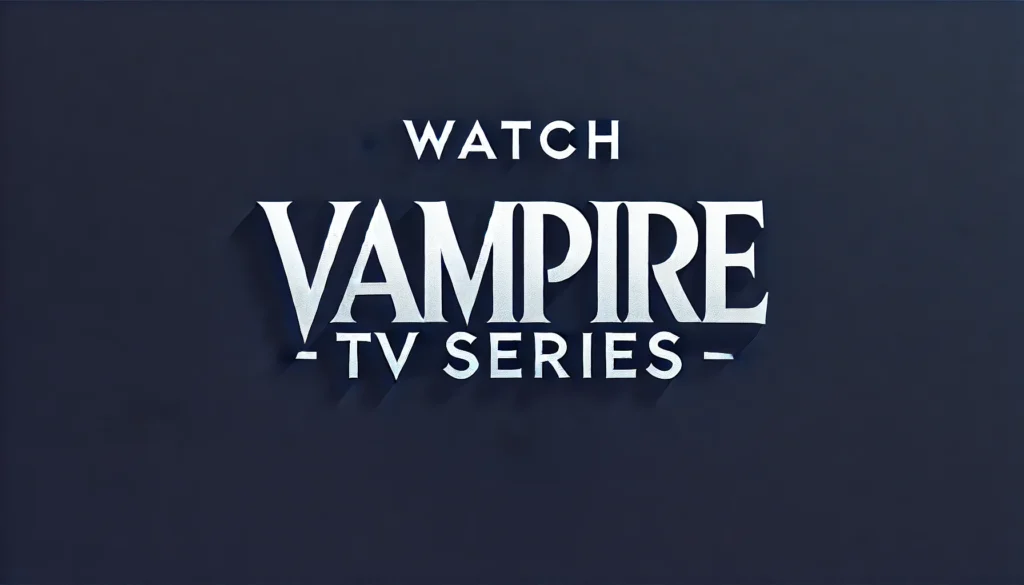 Where To Watch Interview With the Vampire TV Series Free