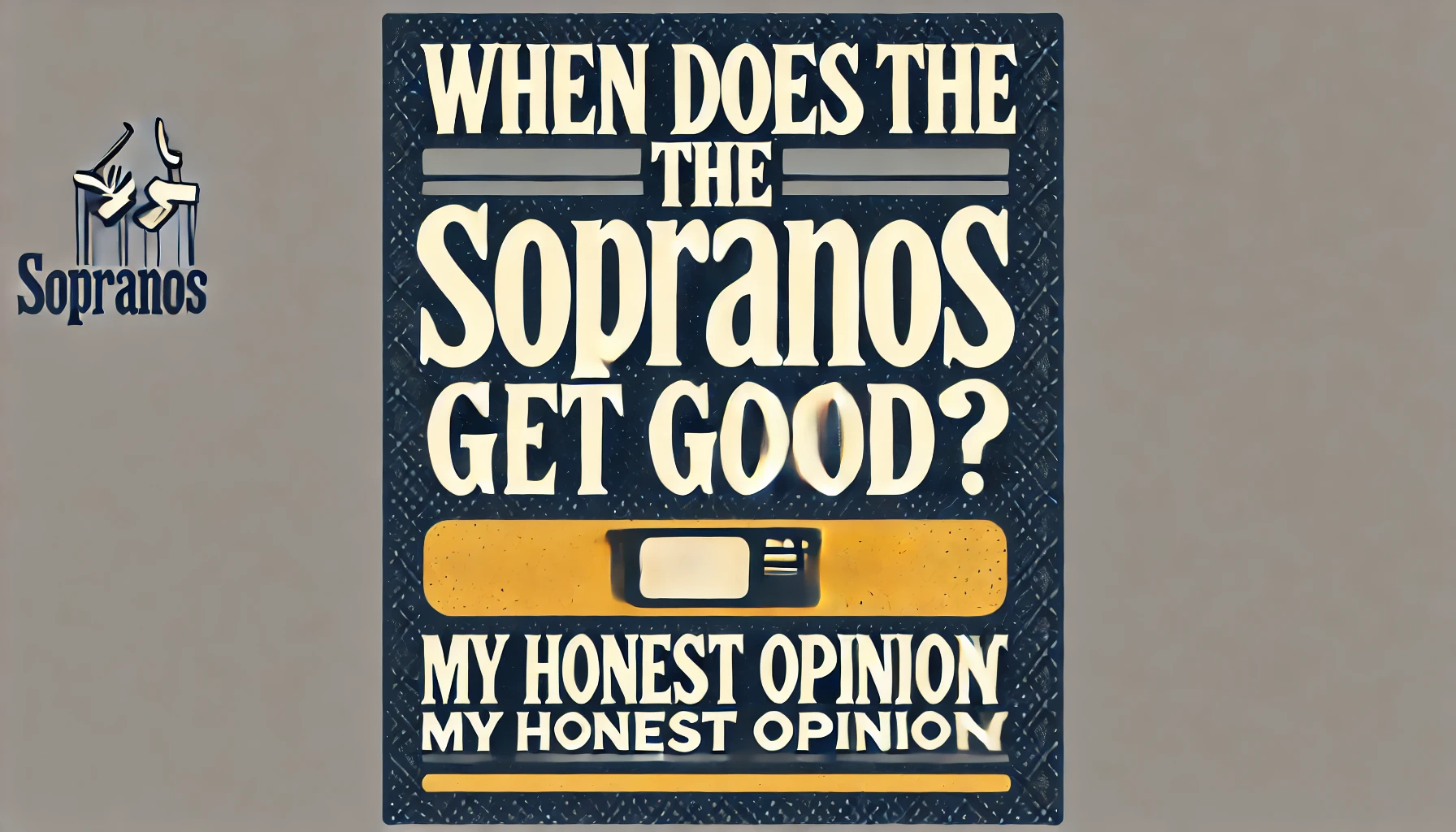 When Does Sopranos Get Good