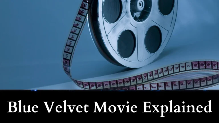 Blue Velvet Movie Explained