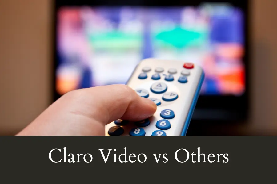 How Does Claro Video Compare to Other Streaming Services