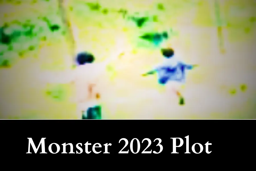 Monster 2023 plot and Ending