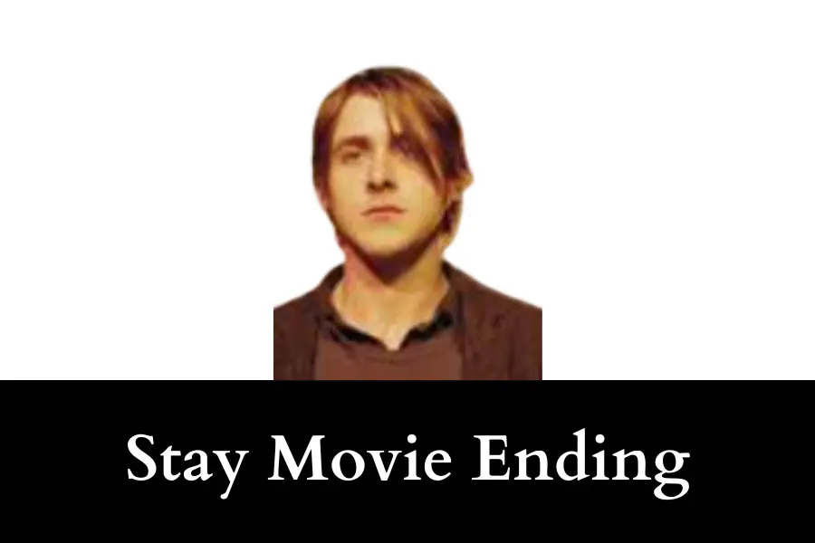 Stay Movie Ending