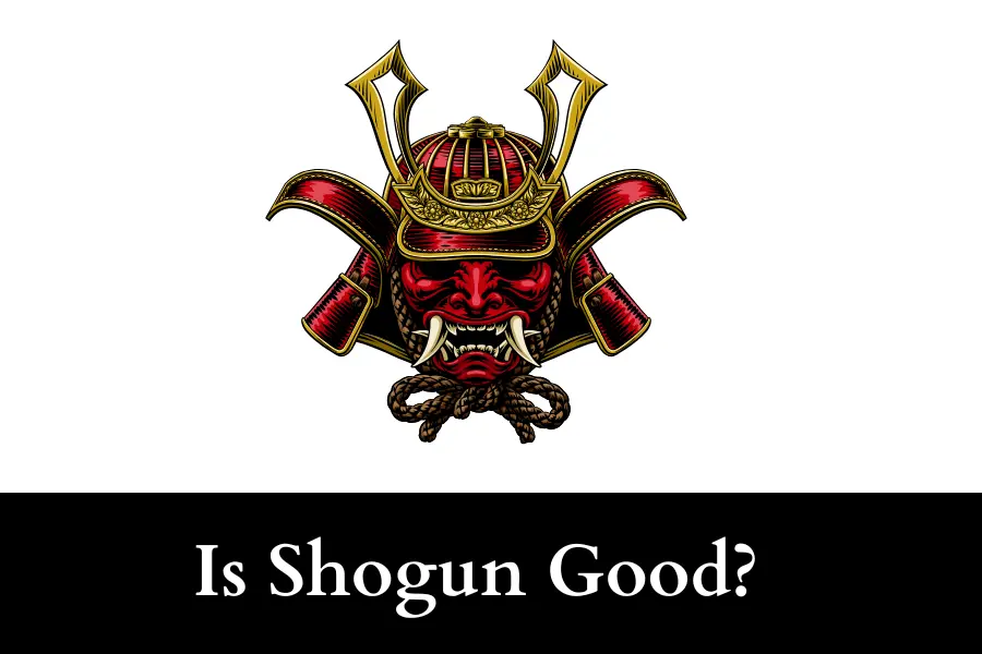 Is Shogun Good