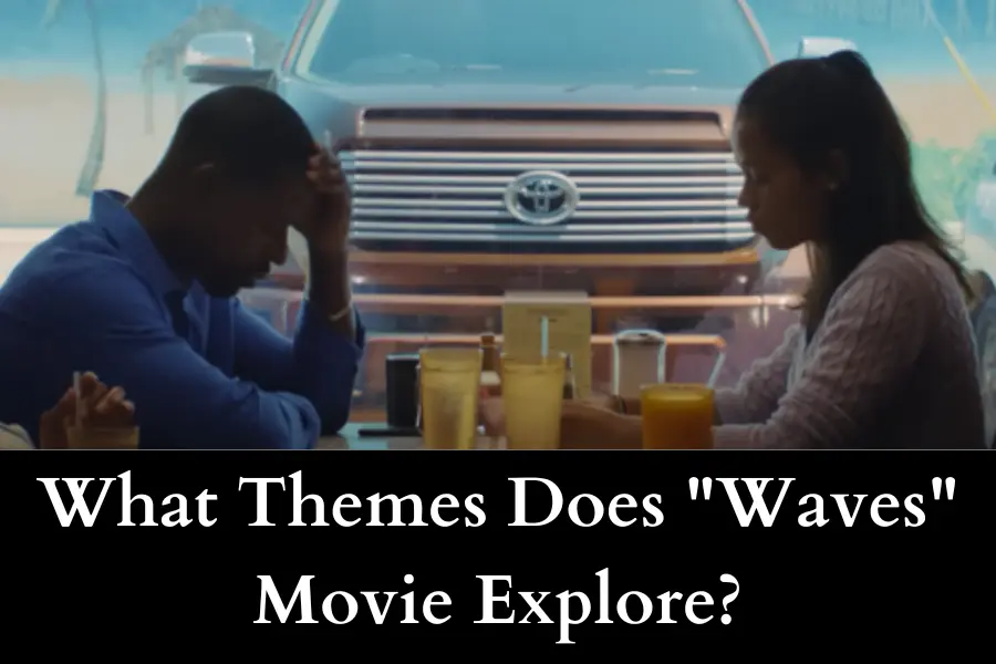 What Themes Does Waves Movie Explore