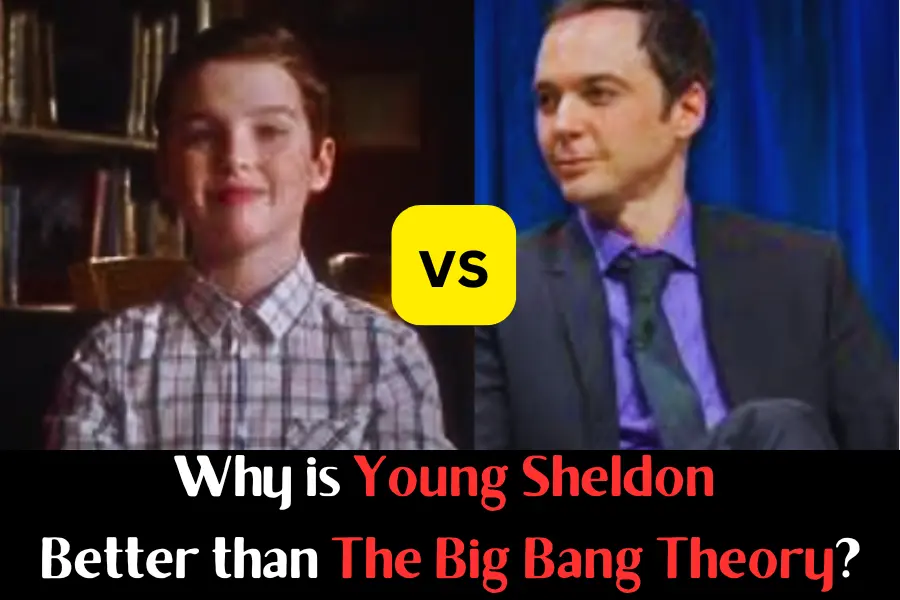 Why is Young Sheldon Better than The Big Bang Theory