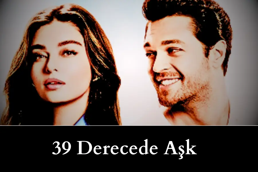 39 Derecede Aşk