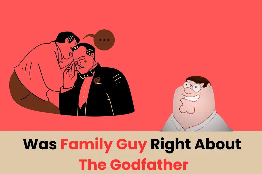 Was Family Guy Right About The Godfather